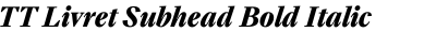 TT Livret Subhead Bold Italic